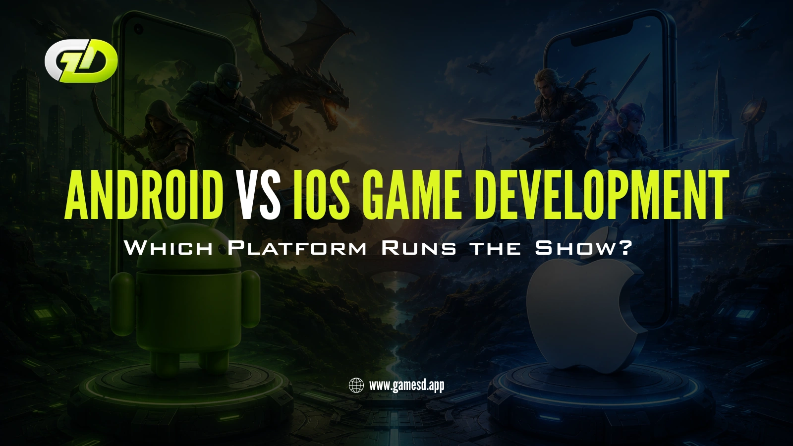 Android vs iOS Game Development: Which Platform Runs the Show?