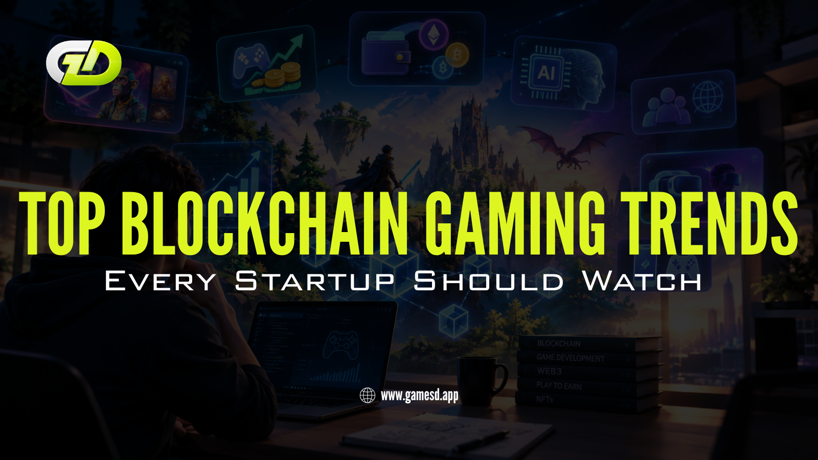 Top Blockchain Gaming Trends Every Startup Should Watch