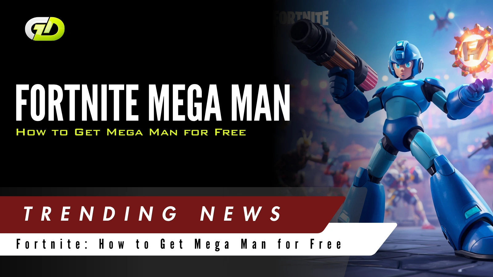 Fortnite Mega Man: How to Get Mega Man for Free