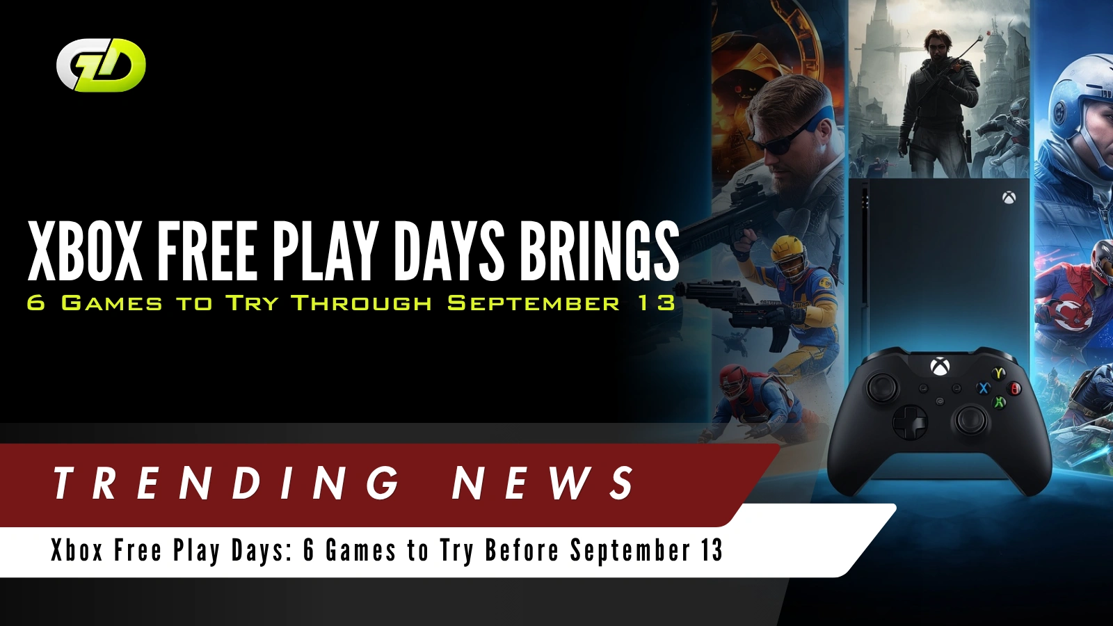 Xbox Free Play Days Brings 6 Games to Try Through September 13