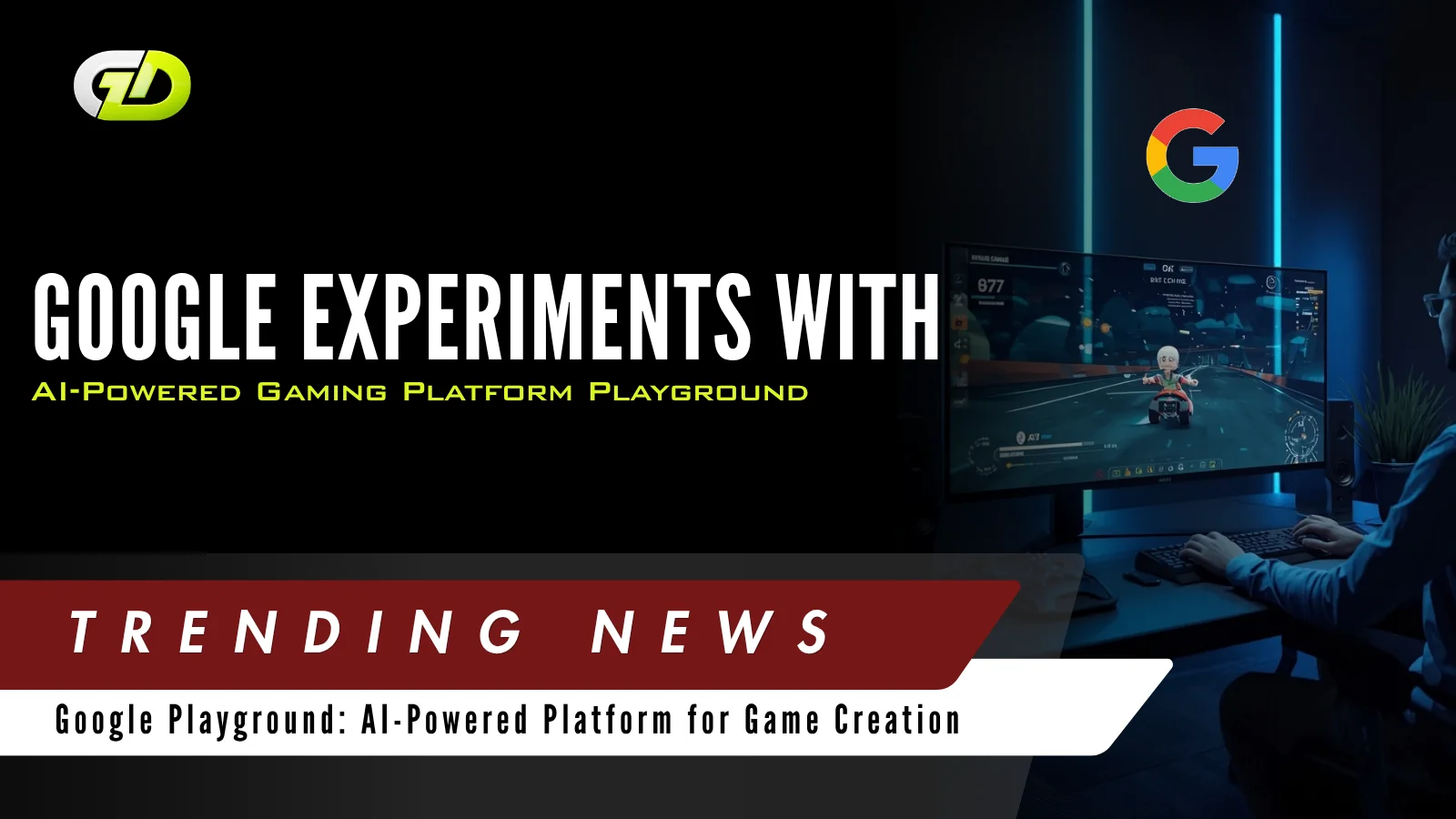 Google Experiments With AI-Powered Gaming Platform Playground