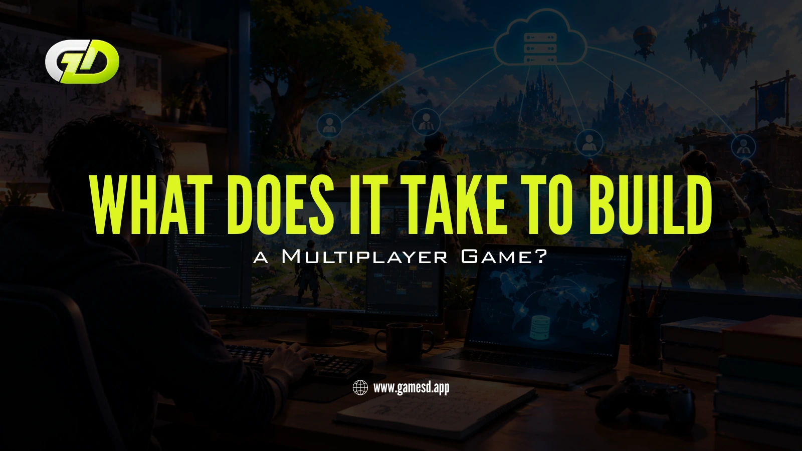 What Does It Take to Build a Multiplayer Game?