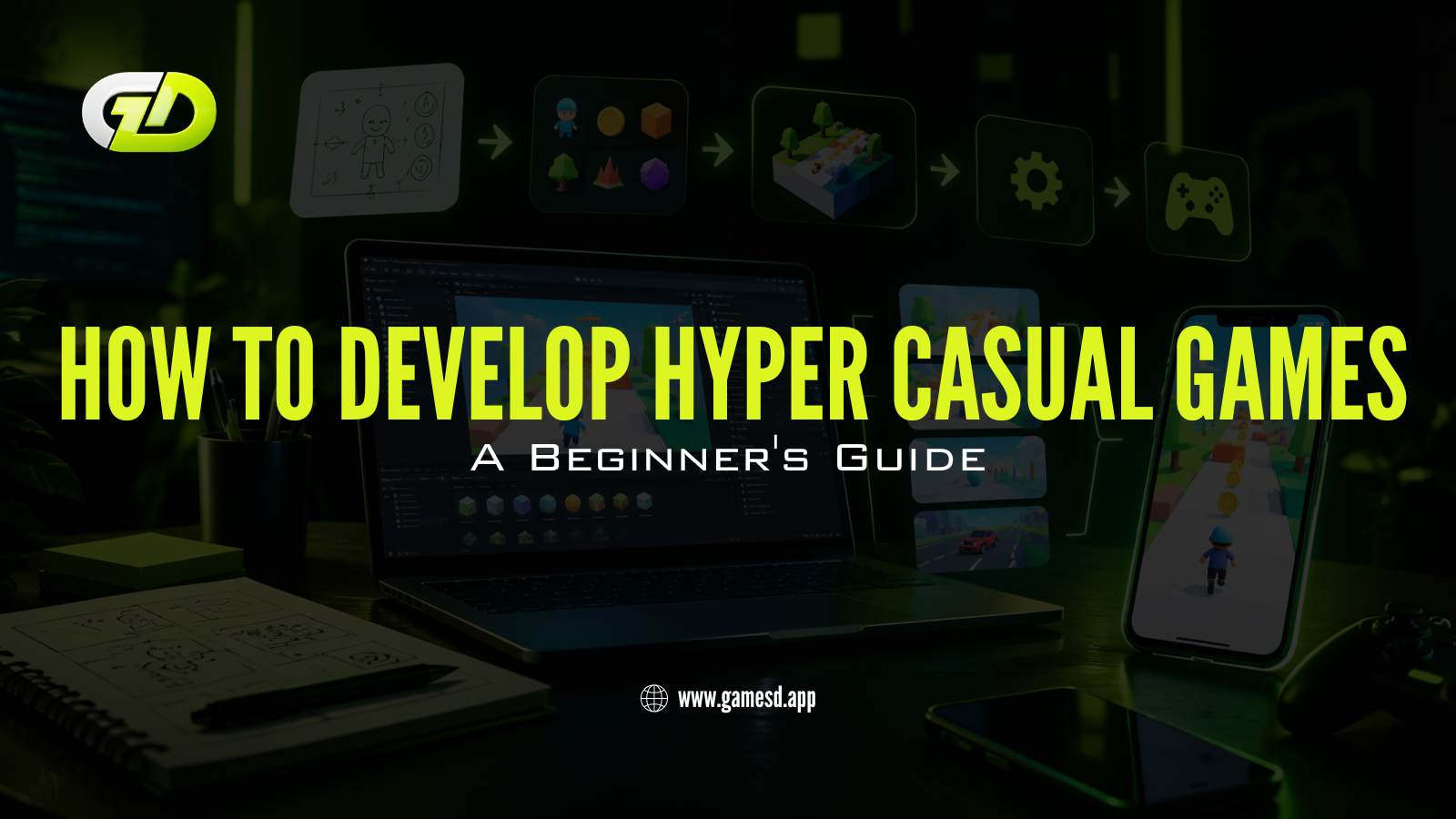 How to Develop Hyper Casual Games: A Beginner's Guide (2025)