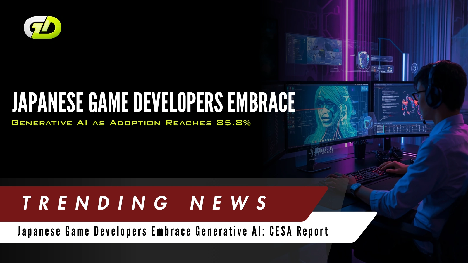 Japanese Game Developers Embrace Generative AI as Adoption Reaches 85.8%