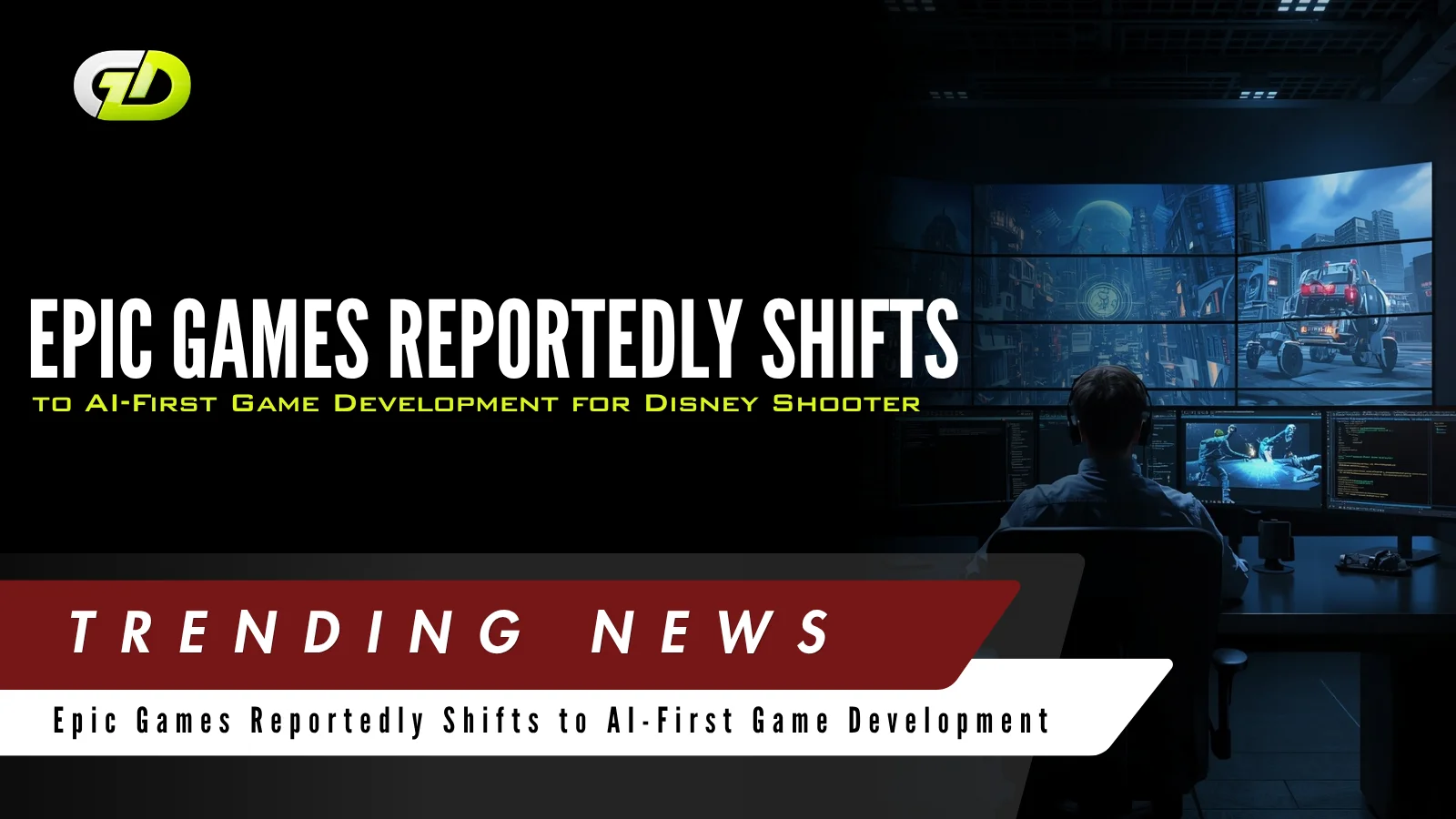 Epic Games Reportedly Shifts to AI-First Game Development for Disney Shooter