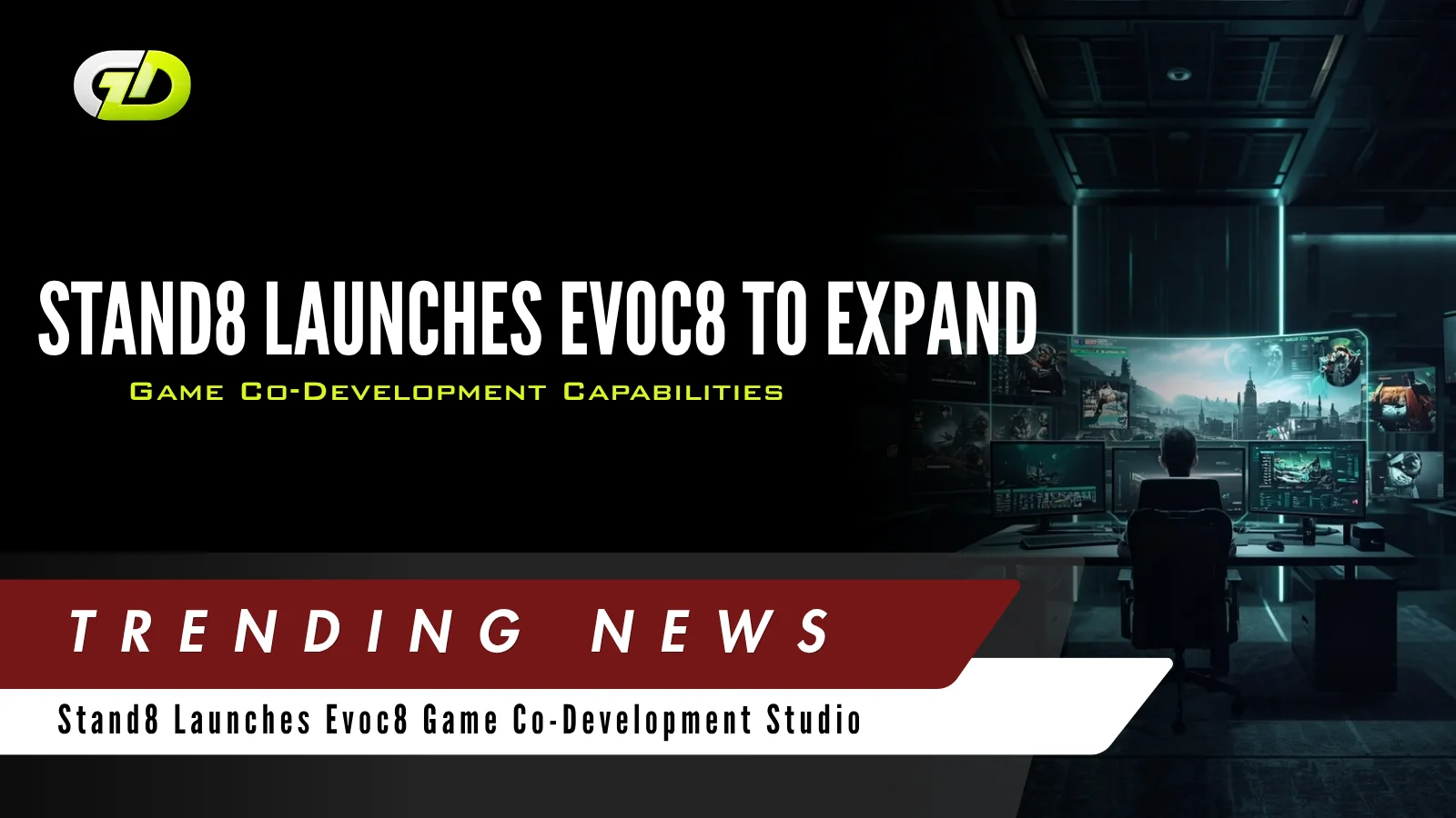 Stand8 Launches Evoc8 to Expand Game Co-Development Capabilities