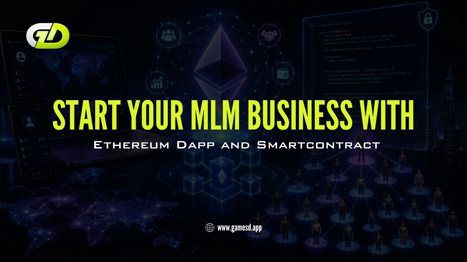 Start your MLM Business with Ethereum Dapp and Smartcontract