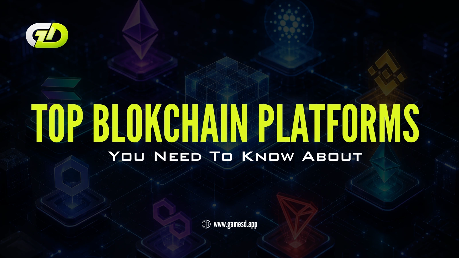 Top Blockchain Platforms You Need to Know About