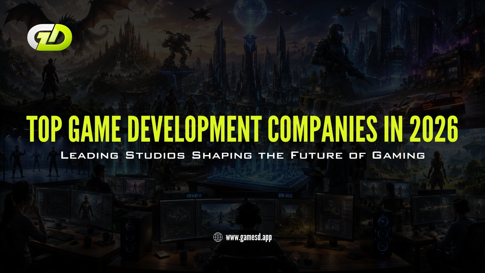 Top Game Development Companies in 2026: Leading Studios Shaping the Future of Gaming