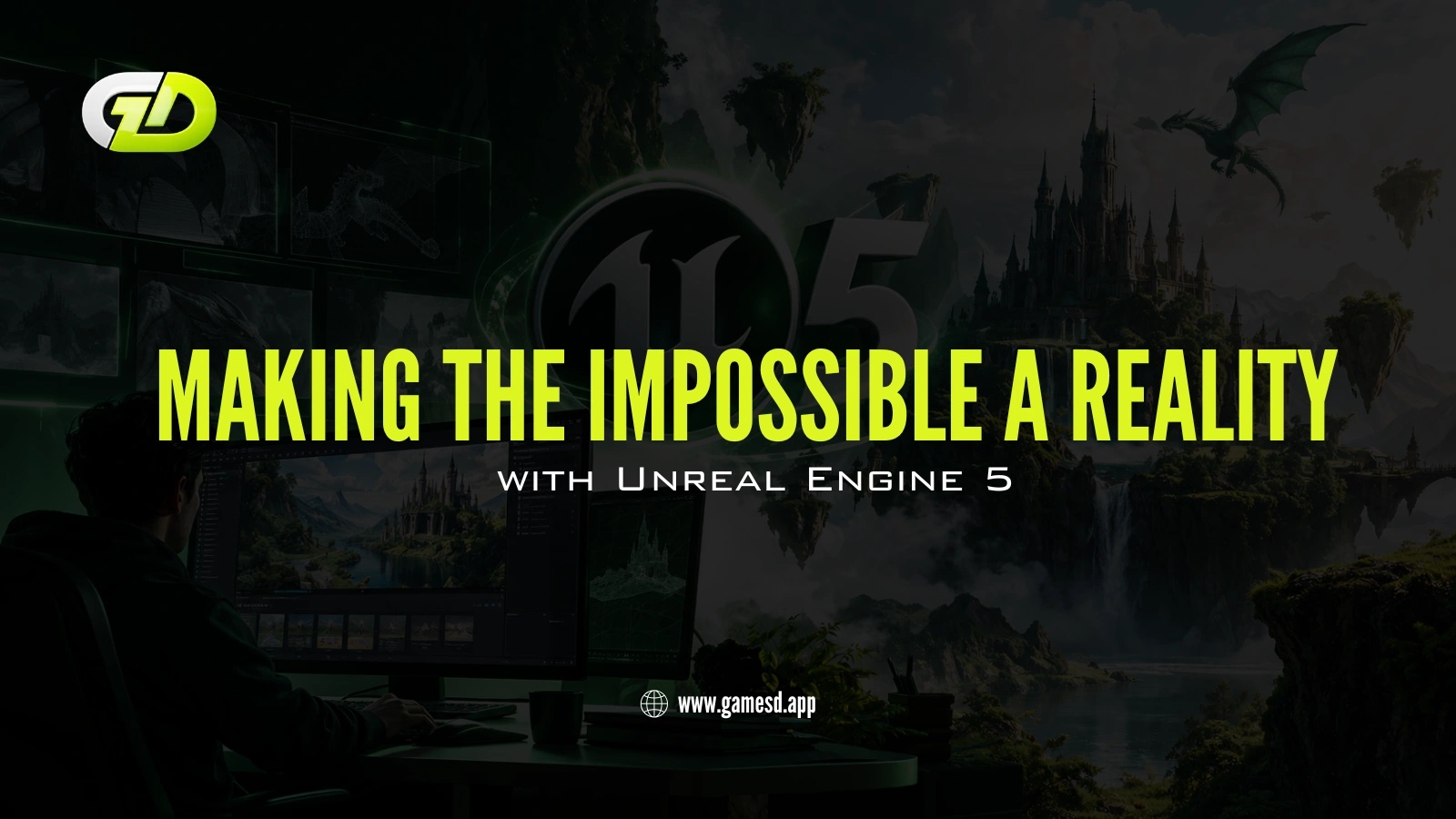 Making the Impossible a Reality with Unreal Engine 5