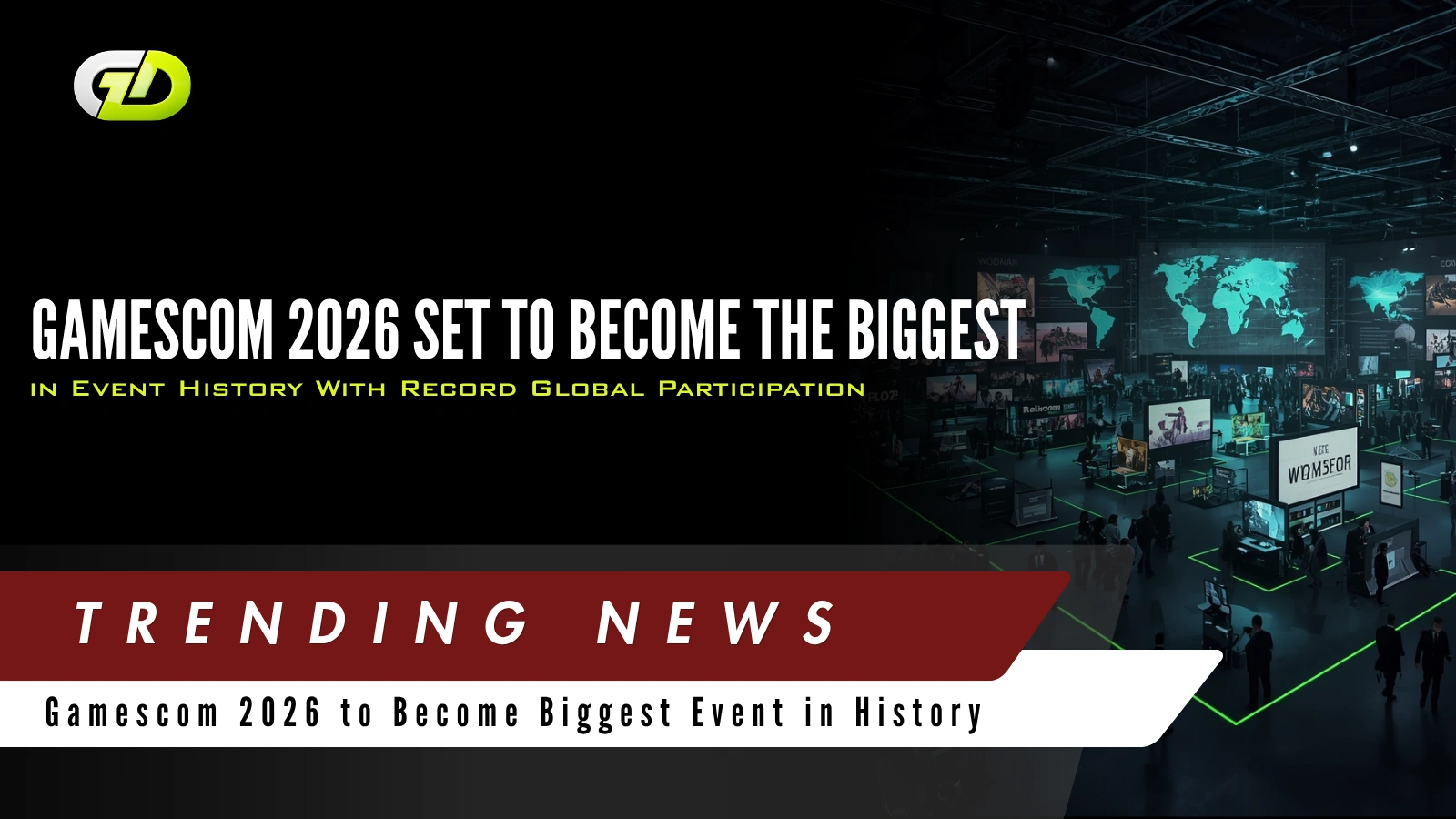 Gamescom 2026 Set to Become the Biggest in Event History With Record Global Participation