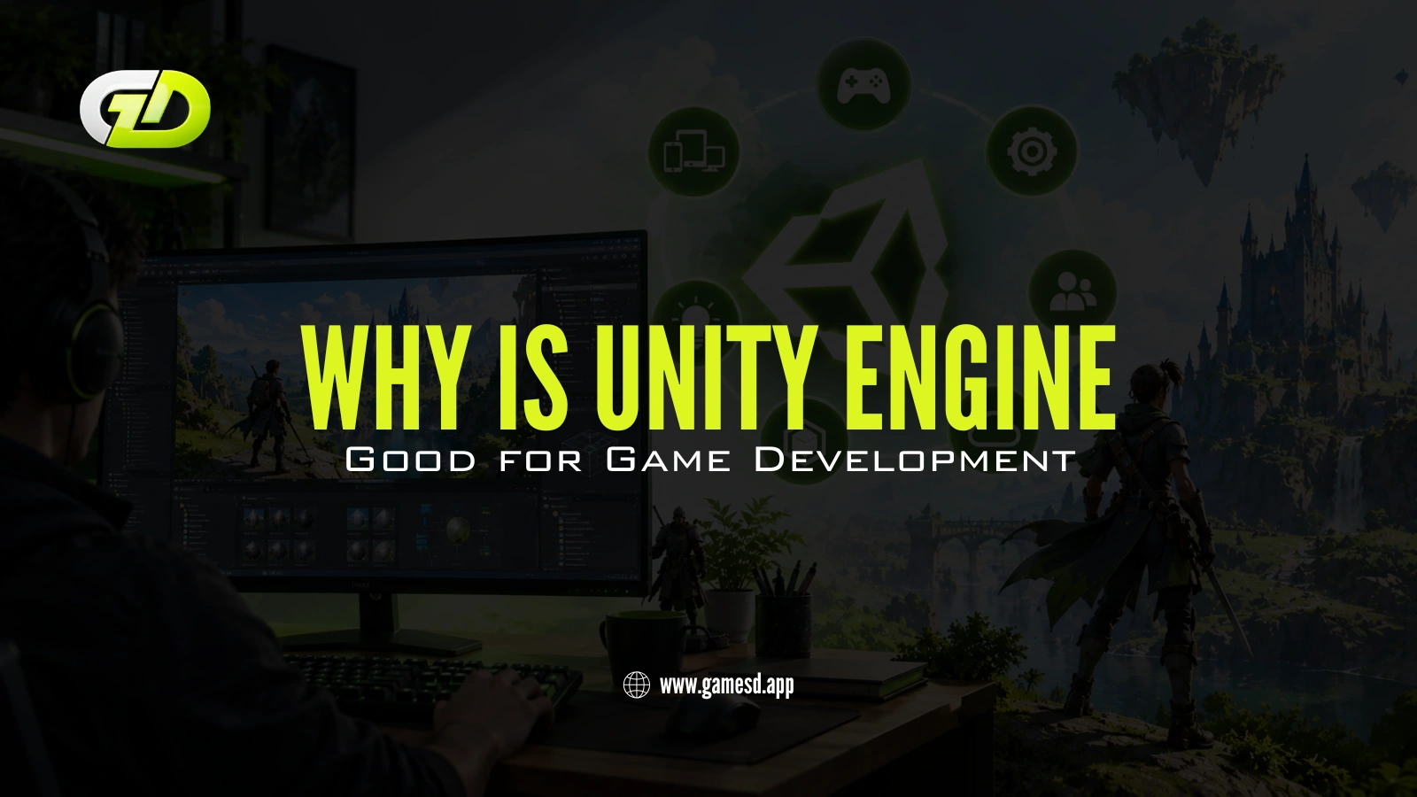 Why is Unity Engine Good for Game Development