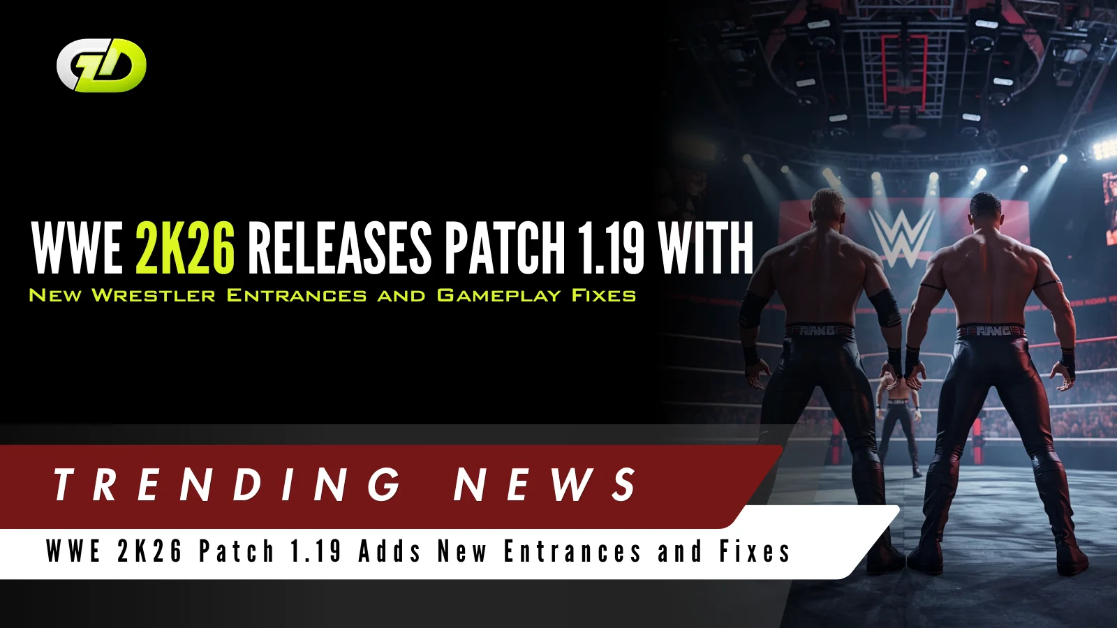 WWE 2K26 Releases Patch 1.19 With New Wrestler Entrances and Gameplay Fixes