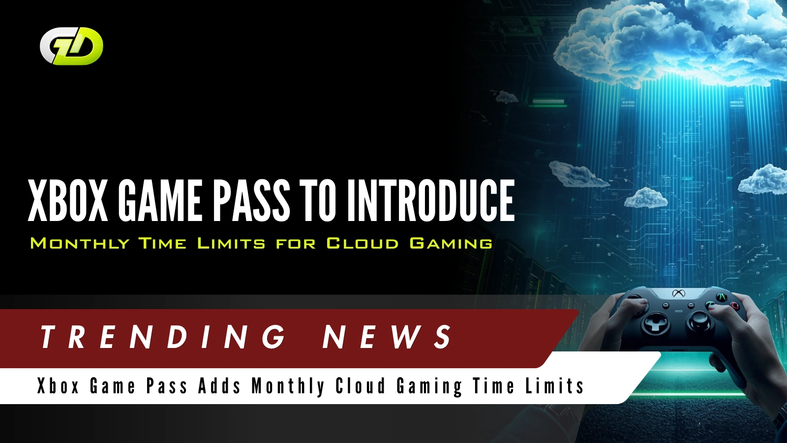 Xbox Game Pass to Introduce Monthly Time Limits for Cloud Gaming
